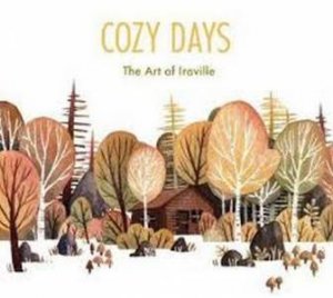 Cozy Days by Ira Sluyterman Van Langeweyde