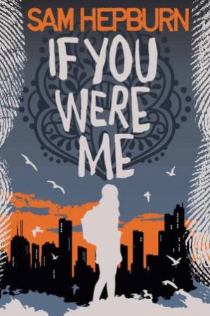 If You Were Me by Sam Hepburn