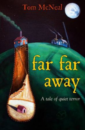 Far Far Away by Tom McNeal