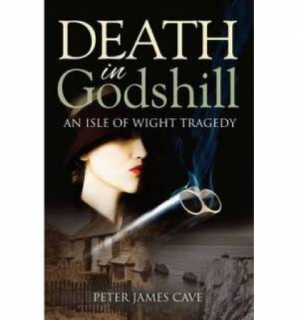 Death in Godshill by Peter J. Cave