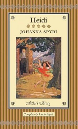 Collector's Library: Heidi by Johanna Spyri