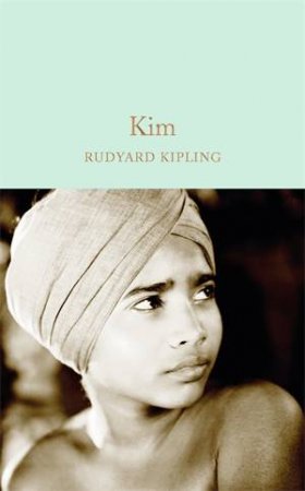 Macmillan Collector's Library: Kim by Rudyard Kipling