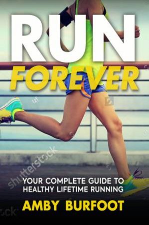 Run Forever by Amby Burfoot