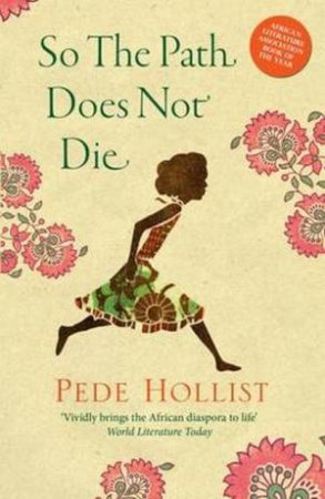 So The Path Does Not Die by Pede Hollist