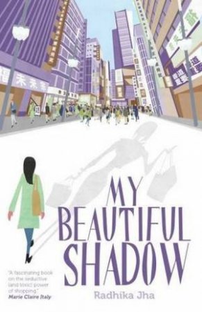 My Beautiful Shadow by Radhika Jha