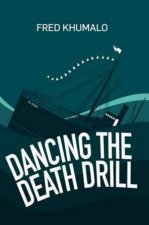 Dancing The Death Drill