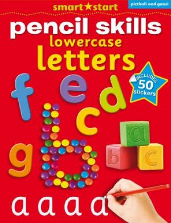 Pencil Skills For Little Hands: Lowercase Letters by Nina Filipek