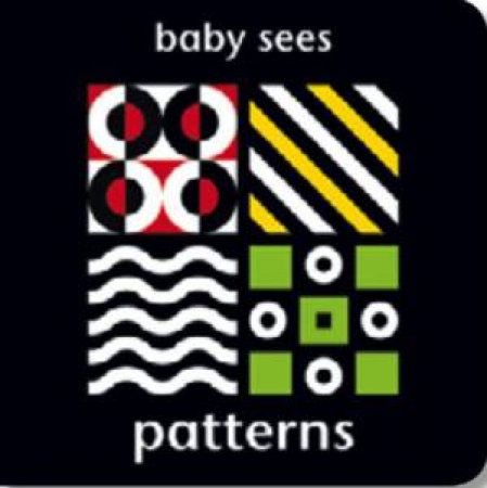 Baby Sees: Patterns (Large Format) by PICTHALL CHEZ