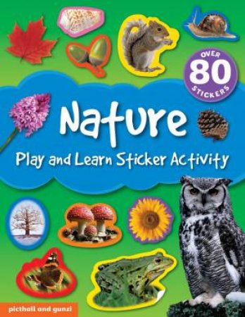 Play And Learn Sticker Activity: Nature by Chez Picthall