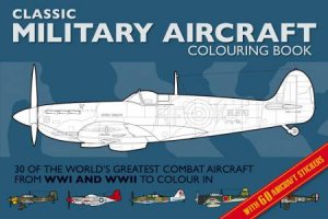 Classic Military Aircraft Colouring Book by Adam Wilde