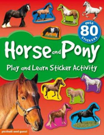 Play And Learn Sticker Activity: Horse And Pony by Chez Picthall