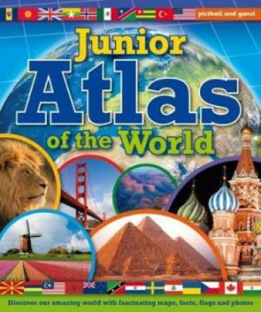 Junior Atlas of the World by Chez Picthall