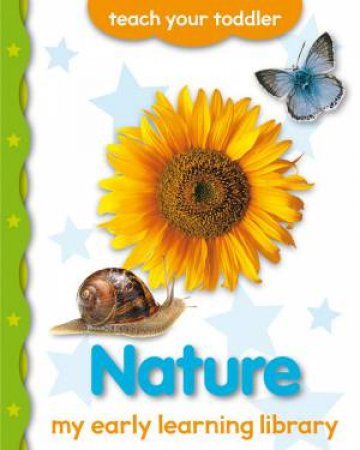 My Early Learning Library: Nature by Angie Hewitt