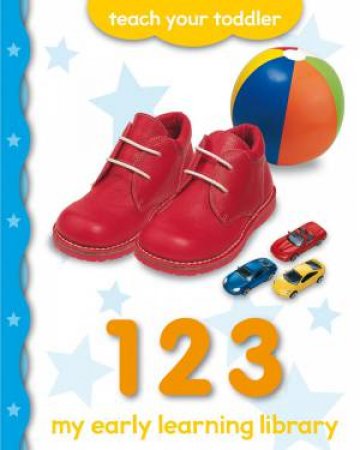 My Early Learning Library: 123 by Angie Hewitt