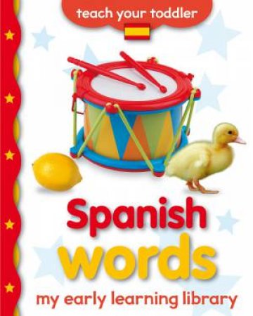 My Early Learning Library: Spanish Words by Angie Hewitt