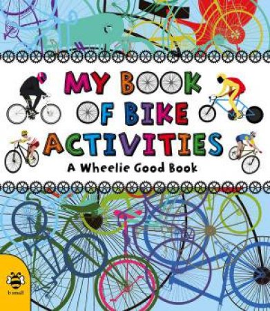 My Book of Bike Activities by CATHERINE BRUZZONE