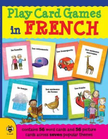 Play Card Games in French by MARIE-THERESE BOUGARD