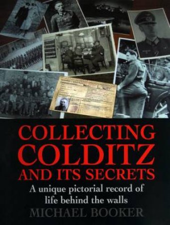 Collecting Colditz by MICHAEL BOOKER