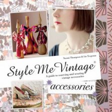 Style Me Vintage Accessories