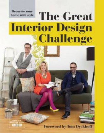 The Great Interior Design Challenge by Katherine Sorrell