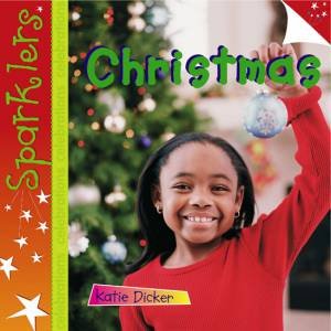 Sparklers: Celebrations: Christmas by Katie Dicker