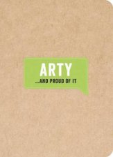 Artyand Proud of It