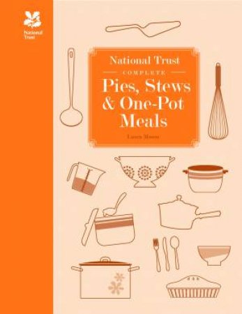 National Trust Complete Pies, Stews And One-Pot Meals by Laura Mason