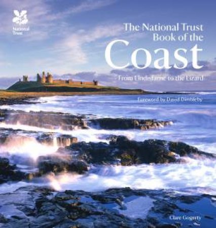 The National Trust Book of the Coast by Clare Gogerty