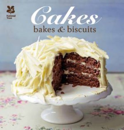 Cakes, Bakes And Biscuits by Various