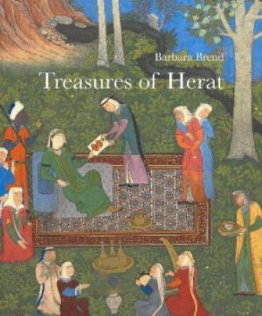 Treasures Of Herat by Barbara Brend & Ursula Sims-Williams