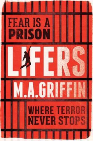 Lifers by Martin Griffin