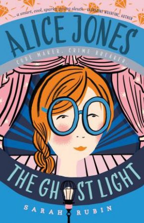 Alice Jones: The Ghost Light by Sarah Rubin