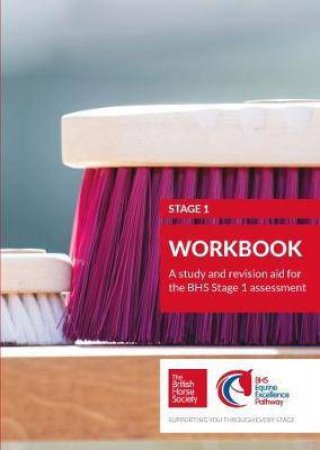 BHS Stage 1 Workbook: Revised Study And Revision Aid For Stage 1 by Various