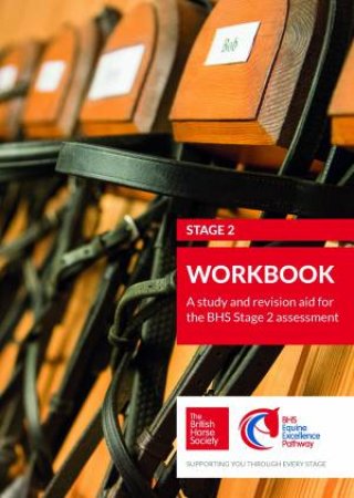 BHS Stage 2 Workbook: Revised Study And Revision Aid For Stage 2 by Various