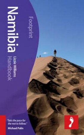 Footprint Handbook: Namibia - 7th Ed by Lizzie Williams