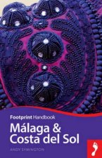 Footprint Handbook Malaga  Costa Del Sol  3rd Ed