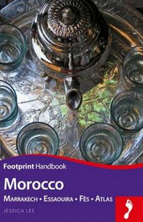 Footprint Handbook: Morocco by Jessica Lee