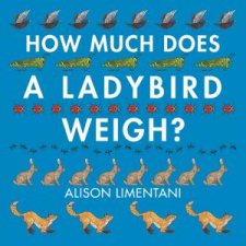 How Much Does A Ladybird Weigh