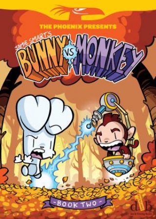 Bunny vs Monkey: Book 2 by Jamie Smart