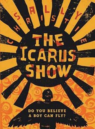 The Icarus Show by Sally Christie