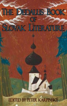 Dedalus Book of Slovak Literature by KARPINSKY PETER