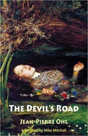 The Devil's Road by Jean-Pierre Ohl , Translated by  Mike Mitchell