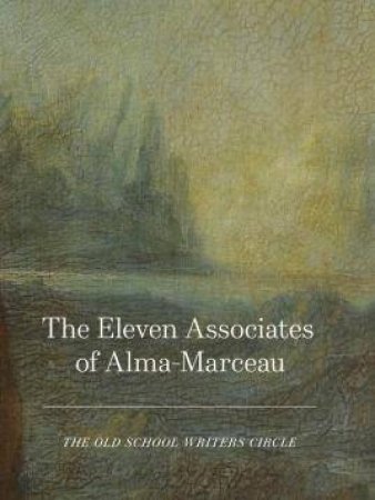 Eleven Associates Of Alma-Marceau by Various