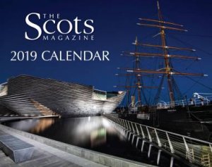 The Scots Magazine Calendar 2019 by The Scots Magazine