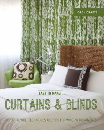 Easy to Make! Curtains & Blinds by Wendy Baker