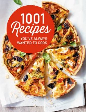 1001 Recipes You Always Wanted to Cook by Heather Thomas & Various 