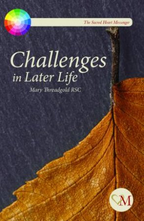 Challenges In Later Life by Mary Threadgold RSC