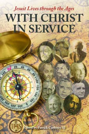 With Christ In Service by Patrick Carberry SJ