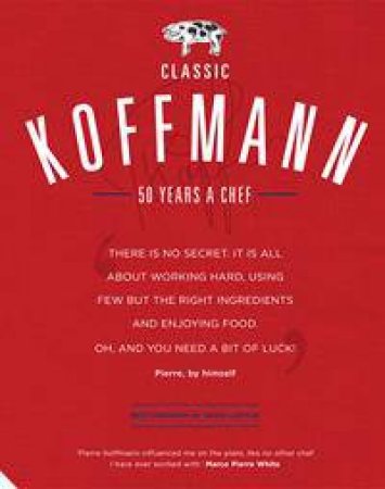 Classic Koffmann by Gemma Barder & Katy Jackson