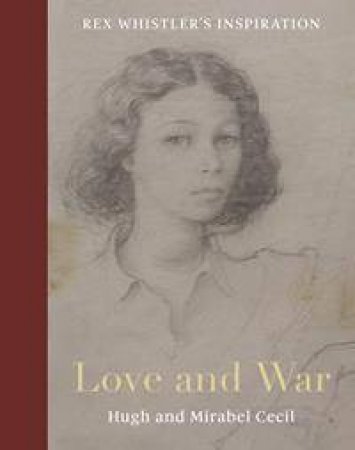 Love And War by Hugh Cecil & Mirabel Cecil